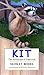 Kit: The Adventures of a Raccoon