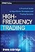 High-Frequency Trading: A Practical Guide to Algorithmic Strategies and Trading Systems