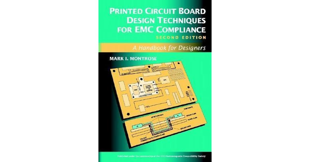 Printed Circuit Board Design Techniques for EMC Compliance: A Handbook