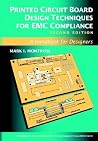 Printed Circuit Board Design Techniques for EMC Compliance: A Handbook for Designers (IEEE Press Series on Electronics Technology) Printed Circuit Board Design Techniques for EMC Compliance: A Handbook for Designers (IEEE Press Series on Electronics Technology)