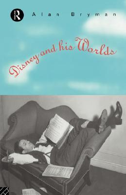 Disney & His Worlds (Paperback)