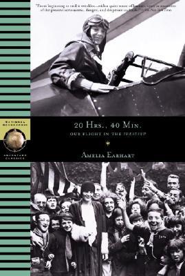 20 Hours, 40 Min: Our Flight in the Friendship (Paperback)