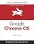 Google Chrome OS: Visual Qu...