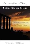 Extraordinary Times, Extraordinary Beings: Experiences of an American Diplomat with Maitreya and the Masters of Wisdom