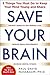Save Your Brain: The 5 Thin...