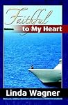 Faithful to My Heart