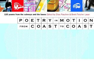 Poetry in Motion from Coast to Coast: 120 Poems from the Subways and Buses (Paperback)