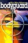 Kip MacAllister: Bodyguard: Kip MacAllister Adventures Kip MacAllister: Bodyguard: Kip MacAllister Adventures
