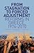 From Stagnation to Forced Adjustment: Reforms in Greece, 1974-2010