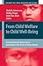 From Child Welfare to Child Well-Being: An International Perspective on Knowledge in the Service of Policy Making (Children’s Well-Being: Indicators and Research, 1)