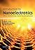 Introduction to Nanoelectronics: Science, Nanotechnology, Engineering, and Applications