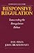 Responsive Regulation by Ian Ayres