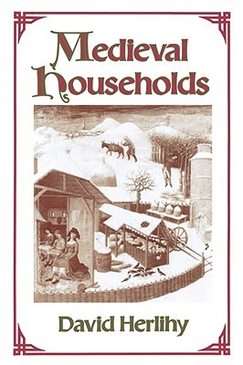 Medieval Households (Studies in Cultural History)