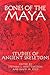Bones of the Maya: Studies of Ancient Skeletons