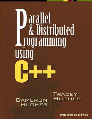 Parallel and Distributed Programming Using C++ (Hardcover)