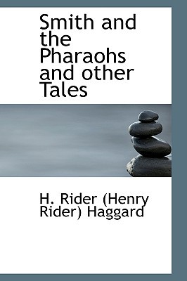 Smith and the Pharaohs, and other Tales (Paperback)