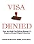 Visa Denied by Grant F. Smith