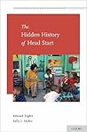 The Hidden History of Head Start (Development at Risk Series) The Hidden History of Head Start (Development at Risk Series)