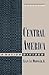 Central America: A Nation Divided (Latin American Histories)