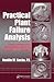 Practical Plant Failure Analysis: A Guide to Understanding Machinery Deterioration and Improving Equipment Reliability (Dekker Mechanical Engineering)