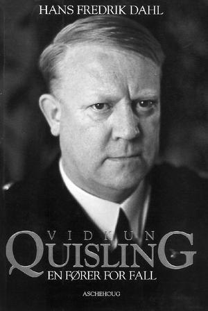Vidkun Quisling - en fører for fall (Hardcover)