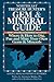 Northeast Treasure Hunter's Gem & Mineral Guide: Where & How to Dig, Pan and Mine Your Own Gems & Minerals