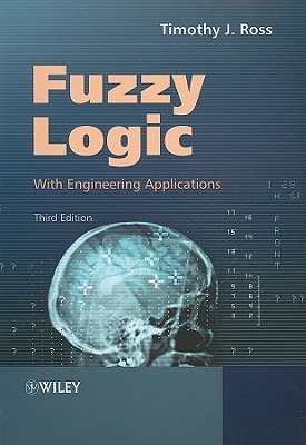 Fuzzy Logic with Engineering Applications, Third Edition (Paperback)