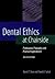 Dental Ethics at Chairside: Professional Principles and Practical Applications