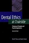 Dental Ethics at Chairside: Professional Principles and Practical Applications