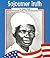 Sojourner Truth (Rise and Shine)