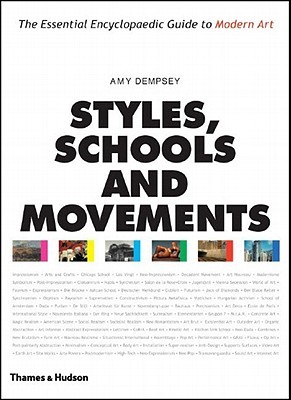 Styles, Schools And Movements: The Essential Encyclopaedic Guide To Modern Art (Paperback)