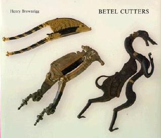 Betel Cutters: From the Samuel Eilenberg Collection (Hardcover)