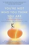 You're Not Who Yo...