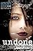 Undone (Turtleback School & Library Binding Edition)