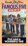 Five Have a Wonderful Time by Enid Blyton