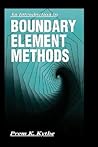 An Introduction to Boundary Element Methods (Symbolic & Numeric Computation)