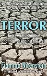 Terror: The New Anti-Semitism and the War Against the West Terror: The New Anti-Semitism and the War Against the West