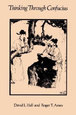 Thinking Through Confucius (Paperback)