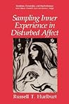 Sampling Inner Experience in Disturbed Affect (Emotions, Personality, and Psychotherapy)