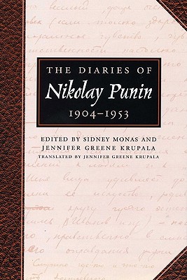 The Diaries of Nikolay Punin: 1904-1953 (Harry Ransom Humanities Research Center Imprint Series)