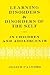 Learning Disorders and Disorders of the Self in Children and Adolescents