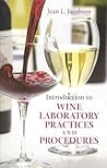 Introduction to Wine Laboratory Practices and Procedures