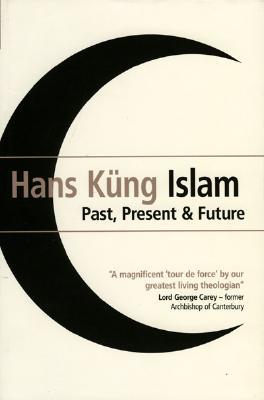 Islam: Past, Present and Future (Hardcover)