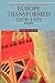 Europe Transformed, 1878-1919