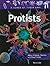 Protists: Algae, Amoebas, Plankton, and Other Protists (A Class of Their Own)
