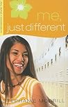Me, Just Different by Stephanie Morrill