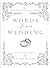 Words for Your Wedding