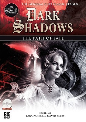 The Path of Fate (Dark Shadows Dramatic Reading, Audiobook #6)