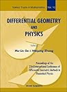 Differential Geometry and Physics - Proceedings of the 23th International Conference of Differential Geometric Methods in Theoretical Physics (Nankai Tracts in Mathematics)