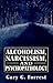 Alcoholism, Narcissism, and Psychopathology (The Master Work Series)